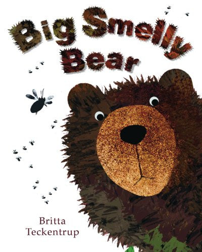 BOOK - BIG SMELLY BEAR by Britta Teckentrup