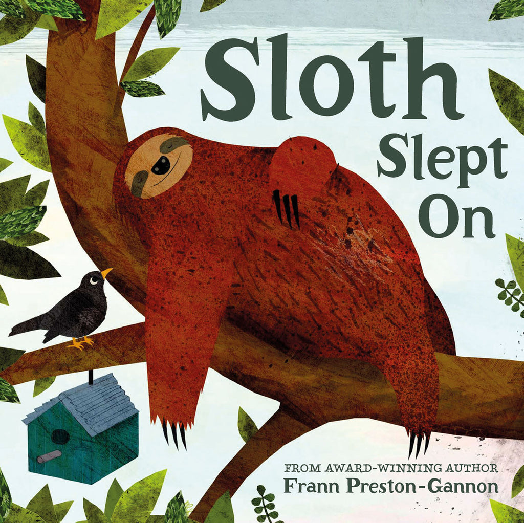 BOOK - SLOTH SLEPT ON by Frann Preston-Gannon