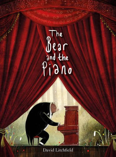 BOOK - BEAR AND THE PIANO by David Litchfield