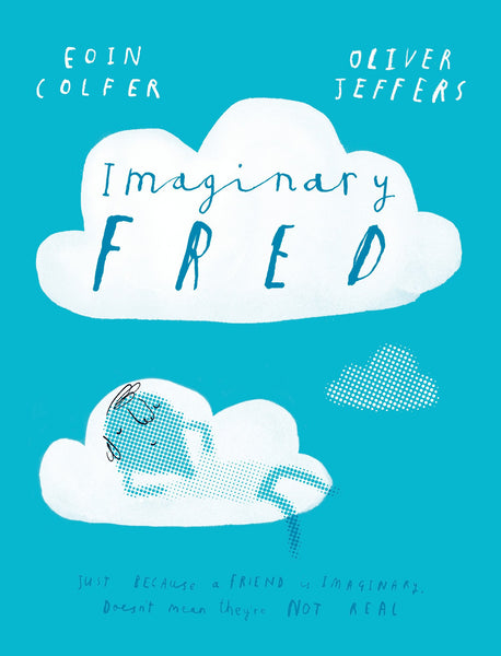 BOOK - Imaginary Fred by Eoin Colfer and Oliver Jeffers