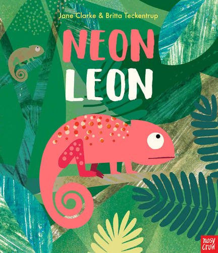 BOOK - Neon Leon by Jane Clarke and Britta Teckentrup
