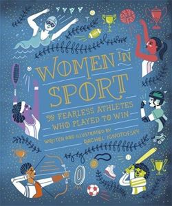 BOOK - WOMEN IN SPORT by Rachel Ignotofsky