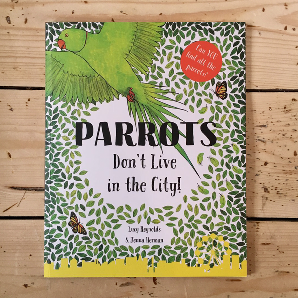 BOOK - DOODLES & SCRIBBLES - Parrots Don't Live in the City!